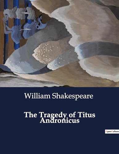 The Tragedy of Titus Andronicus von Culturea