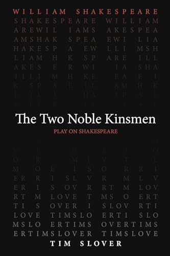 The Two Noble Kinsmen (Play on Shakespeare) von ACMRS Press