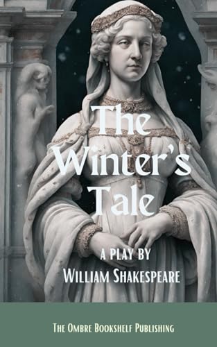 The Winter's Tale: A play von Independently published