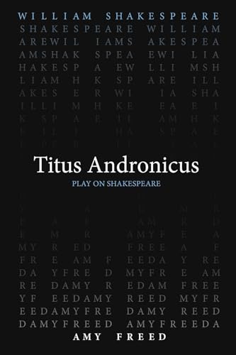 Titus Andronicus (Play on Shakespeare) von ACMRS Press