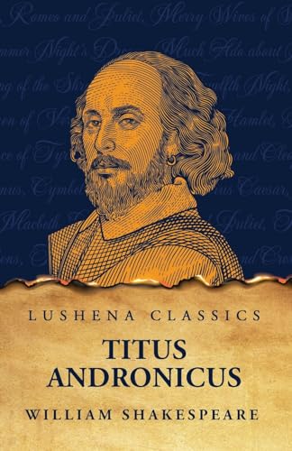 Titus Andronicus von Lushena Books