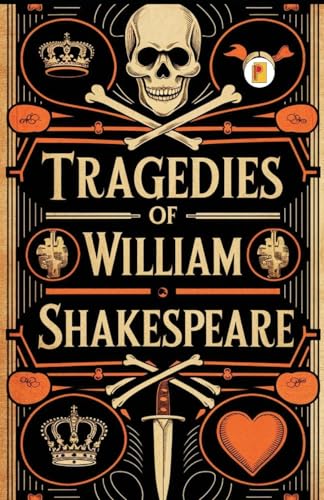 Tragedies of William Shakespeare (French Edition) von Pages Planet Publishing