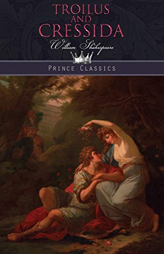 Troilus and Cressida (Prince Classics)