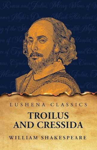 Troilus and Cressida von Lushena Books