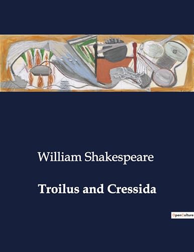 Troilus and Cressida von Culturea