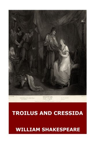 Troilus and Cressida Troilus and Cressida von CreateSpace Independent Publishing Platform