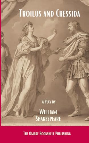 Troilus and Cressida: a play von Independently published