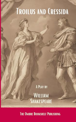 Troilus and Cressida: a play Troilus and Cressida: a play von Independently published