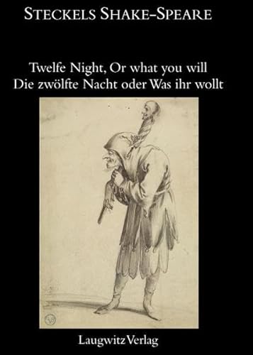 Twelfe Night, Or what you will / Die zwölfte Nacht oder Was ihr wollt (Steckels Shake-Speare)