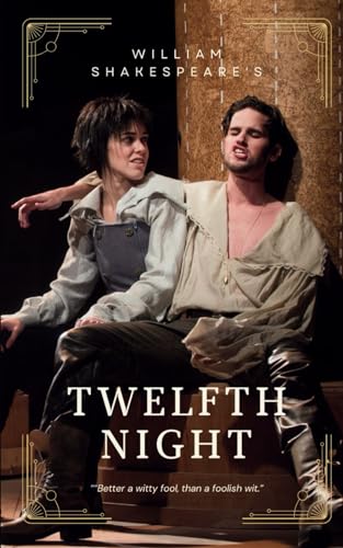 Twelfth Night: A Light-hearted Renaissance Romantic Comedy von Independently published