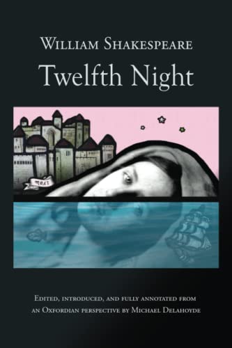 Twelfth Night: An Oxfordian Edition von Independently published