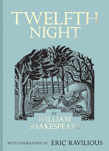 Twelfth Night: Illustrated by Eric Ravilious Twelfth Night: Illustrated by Eric Ravilious