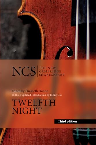 Twelfth Night: Or What You Will (New Cambridge Shakespeare)