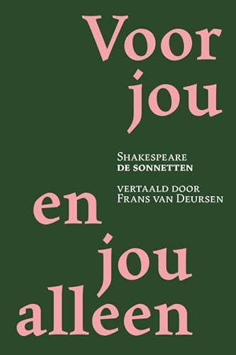 Voor jou en jou alleen: De sonnetten von Uitgeverij Van Oorschot