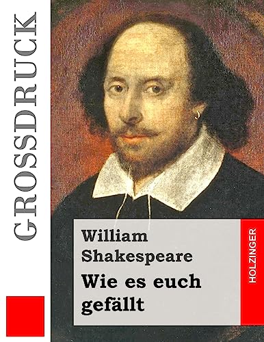 Wie es euch gefällt (Großdruck) von CREATESPACE