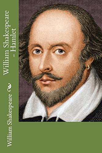 William Shakespeare - Hamlet William Shakespeare - Hamlet von CREATESPACE