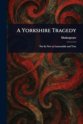 A Yorkshire Tragedy von Anson Street Press