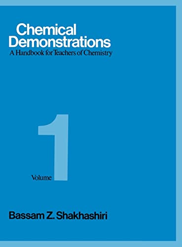 Chemical Demonstrations: A Handbook for Teachers of Chemistry (Chemical Demonstrations). Vol. 1: A Handbook for Teachers of Chemistry Volume 1 von University of Wisconsin Press