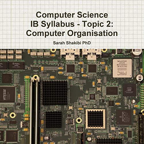 Computer Science IB Syllabus - Topic 2: Computer Organisation