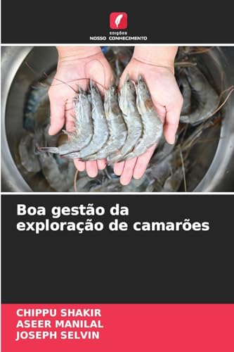 Boa gestão da exploração de camarões von Edições Nosso Conhecimento