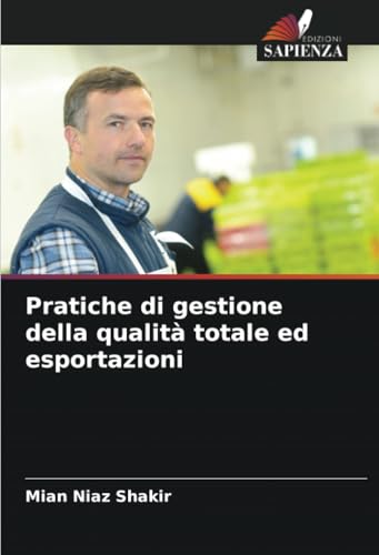 Pratiche di gestione della qualità totale ed esportazioni von Edizioni Sapienza