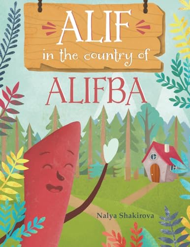 Alif In The Country Of Alifba von Xlibris US