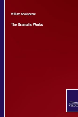 The Dramatic Works von Salzwasser Verlag