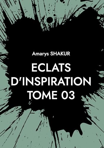Eclats d'Inspiration Tome 03 (Eclats d'Ispiration) von BoD – Books on Demand – Frankreich