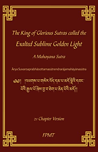 The King of Glorious Sutras called the Exalted Sublime Golden Light von Createspace Independent Publishing Platform