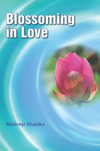 Blossoming in Love: With Maitreya Dadashreeji von ISBN