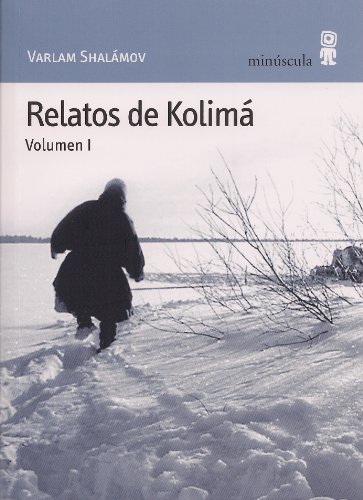 Relatos de Kolimá (Paisajes narrados, Band 20)