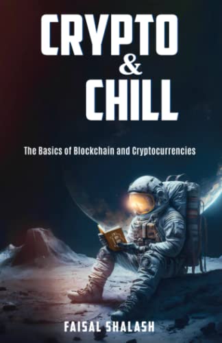 CRYPTO & CHILL: The Basics of Blockchain and Cryptocurrencies