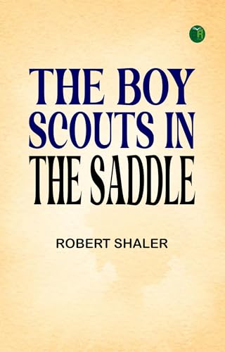 The Boy Scouts in the Saddle von Anson Street Press