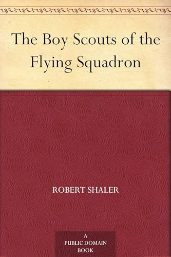 The Boy Scouts of the Flying Squadron von Anson Street Press