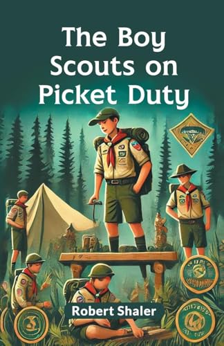 The Boy Scouts on Picket Duty von Double 9 Books