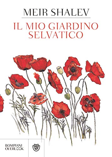 Il mio giardino selvatico (Overlook) von Bompiani