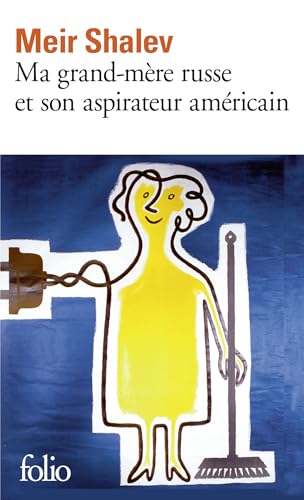 Ma grand-mere russe et son aspirateur americain