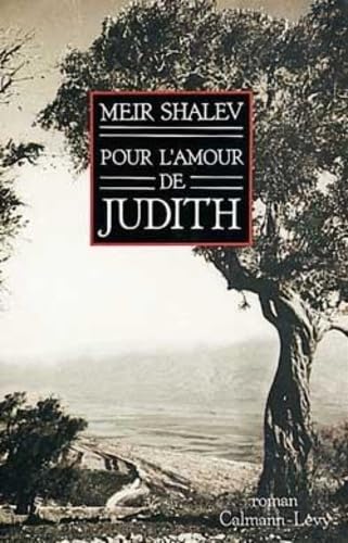 Pour l'amour de Judith von CALMANN-LEVY