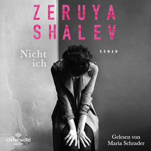 Nicht ich: 4 CDs | Zeruya Shalevs literarisches Debüt von Osterwoldaudio