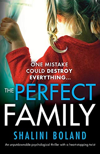 The Perfect Family: An unputdownable psychological thriller with a heartstopping twist von Bookouture
