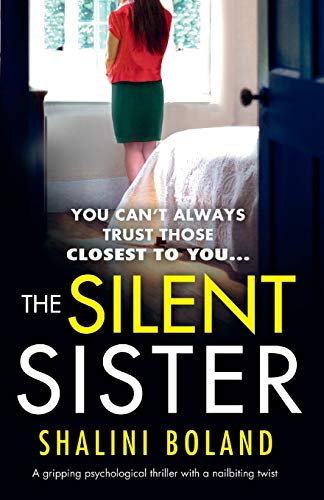 The Silent Sister: A gripping psychological thriller with a nailbiting twist von Bookouture