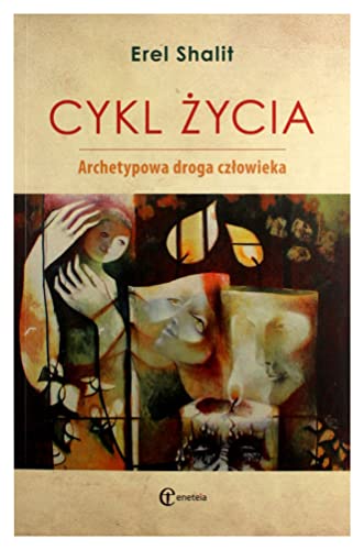 Cykl zycia: Archetypowa droga człowieka