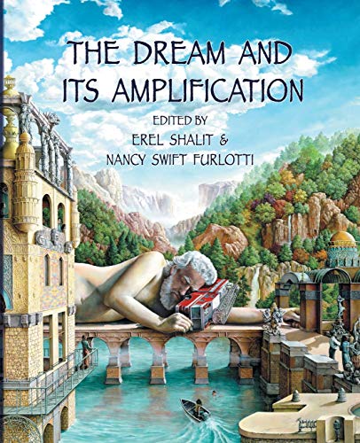 The Dream and Its Amplification (The Fisher King Review, Band 2) von Fisher King Press