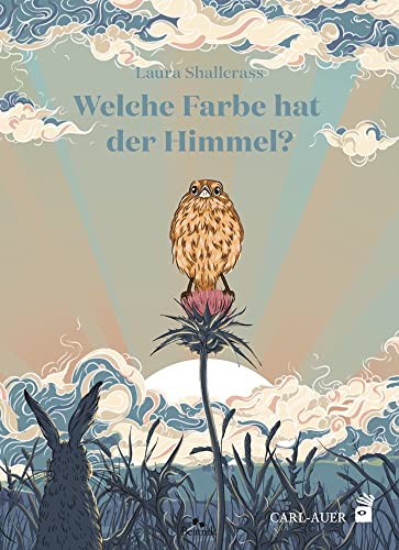 Welche Farbe hat der Himmel? (Carl-Auer Kids) von Auer-System-Verlag, Carl