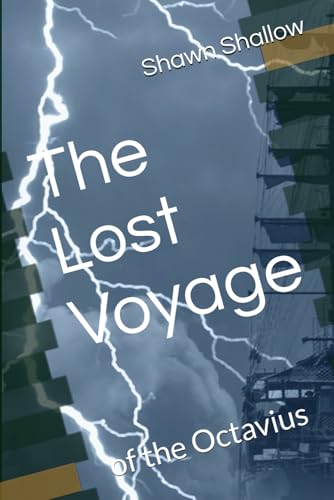 The Lost Voyage: of the Octavius (Lost Voyages) von Independently published