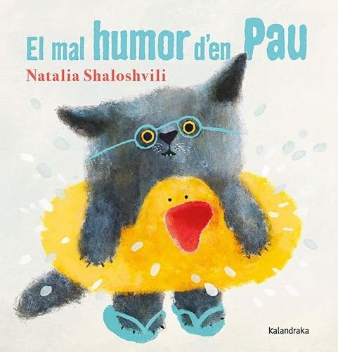 El mal humor d'en Pau (Obres d'autor/a) von Kalandraka