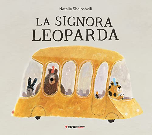 La signora Leoparda. Ediz. a colori (Acchiappastorie) von Terre di Mezzo