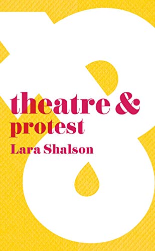 Theatre & Protest (Theatre And) von Red Globe Press