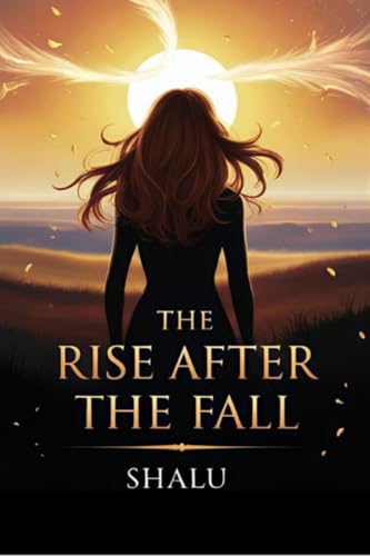 The Rise After the Fall von Notion Press