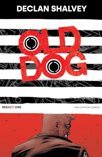 Old Dog, Redact One (OLD DOG TP) von Image Comics